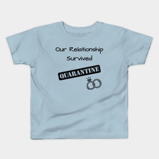 Our Relationship Survived Quarantine Rings Kids T-Shirt